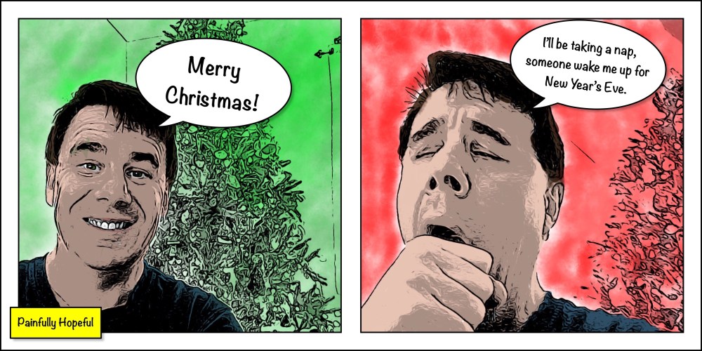 Merry Christmas, I’ll be taking a nap.