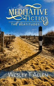 Meditative Fiction-The Beatitudes